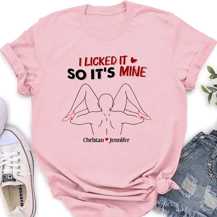 Personalized Couple Shirt/Hoodie - Gift Idea For Husband From Wife/Couple Gift - I Licked It So It's Mine