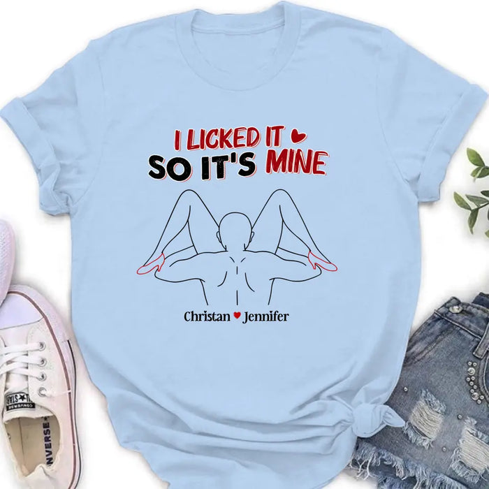 Personalized Couple Shirt/Hoodie - Gift Idea For Husband From Wife/Couple Gift - I Licked It So It's Mine