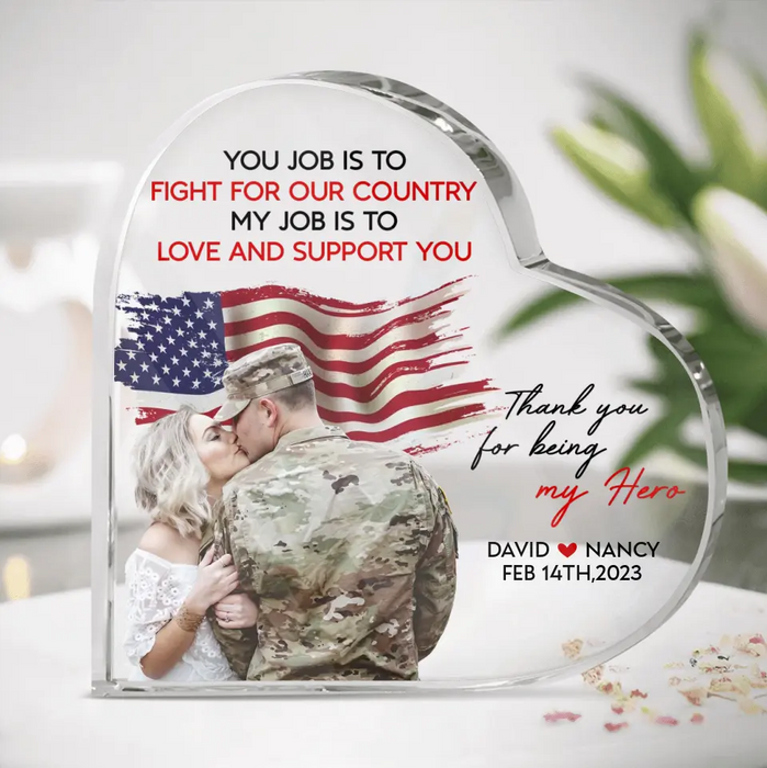 Personalized Military Couple Crystal Heart - Gift Idea For Couple/Valentine's Day - My Job Is To Love And Support You