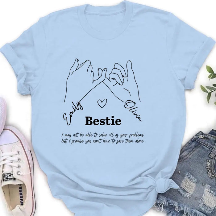 Personalized Bestie Shirt/Hoodie - Gift Idea For Bestie/Sister - You Won't Have To Face Them Alone