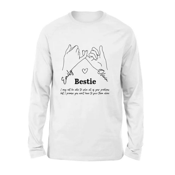 Personalized Bestie Shirt/Hoodie - Gift Idea For Bestie/Sister - You Won't Have To Face Them Alone