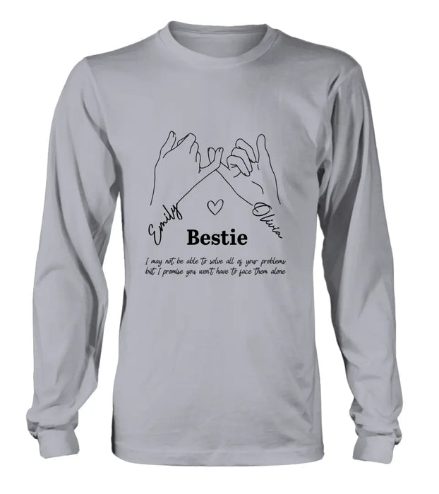 Personalized Bestie Shirt/Hoodie - Gift Idea For Bestie/Sister - You Won't Have To Face Them Alone