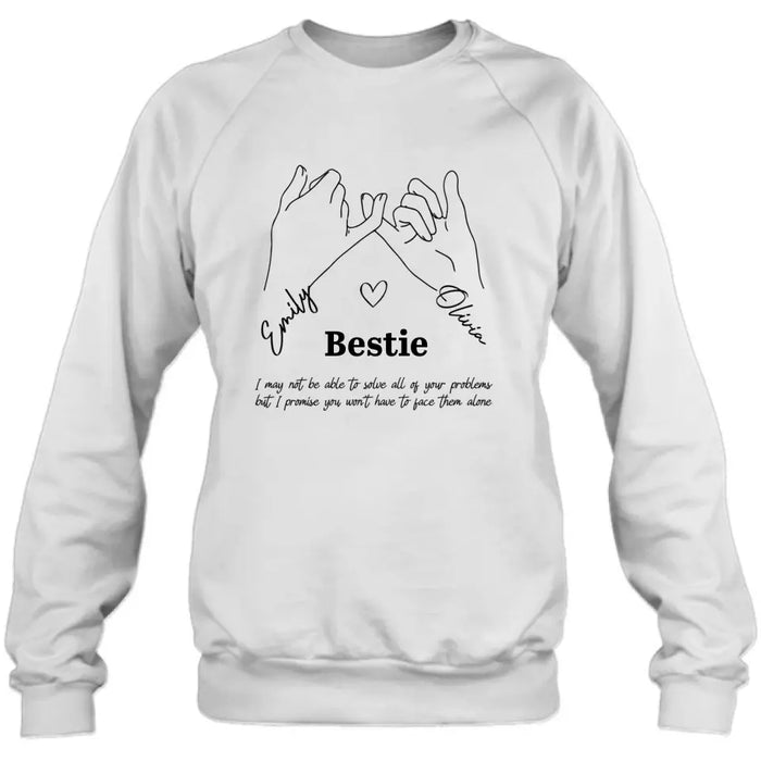 Personalized Bestie Shirt/Hoodie - Gift Idea For Bestie/Sister - You Won't Have To Face Them Alone