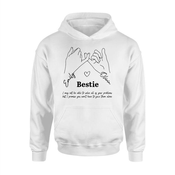 Personalized Bestie Shirt/Hoodie - Gift Idea For Bestie/Sister - You Won't Have To Face Them Alone