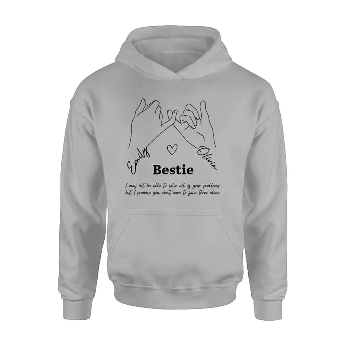 Personalized Bestie Shirt/Hoodie - Gift Idea For Bestie/Sister - You Won't Have To Face Them Alone