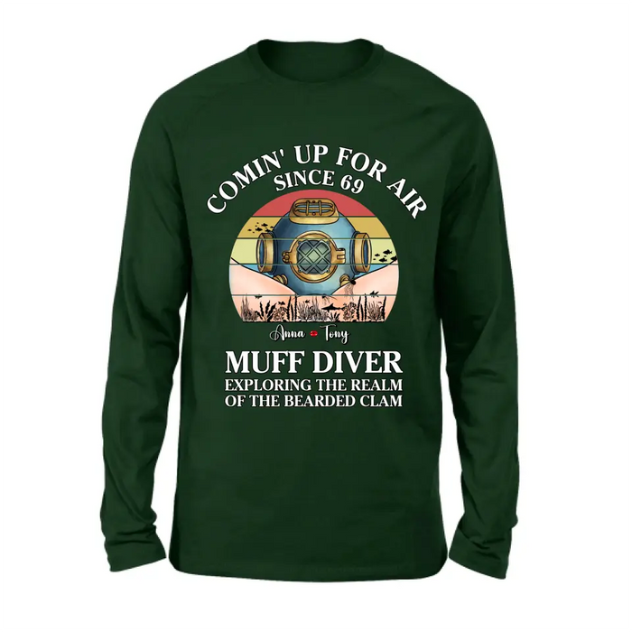 Personalized Funny Couple T-Shirt/Long Sleeve/Sweatshirt/Hoodie - Gift Idea For Couple - Comin' Up For Air Since 69 Muff Diver Exploring The Realm