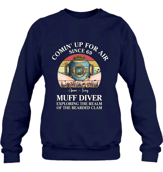 Personalized Funny Couple T-Shirt/Long Sleeve/Sweatshirt/Hoodie - Gift Idea For Couple - Comin' Up For Air Since 69 Muff Diver Exploring The Realm