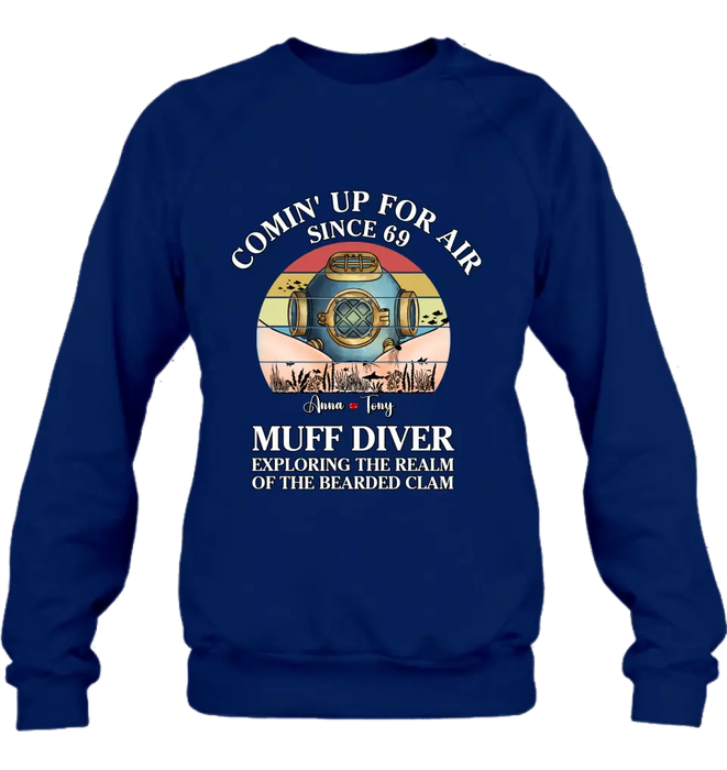 Personalized Funny Couple T-Shirt/Long Sleeve/Sweatshirt/Hoodie - Gift Idea For Couple - Comin' Up For Air Since 69 Muff Diver Exploring The Realm