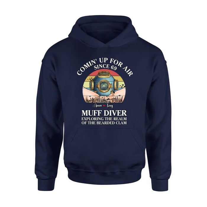 Personalized Funny Couple T-Shirt/Long Sleeve/Sweatshirt/Hoodie - Gift Idea For Couple - Comin' Up For Air Since 69 Muff Diver Exploring The Realm