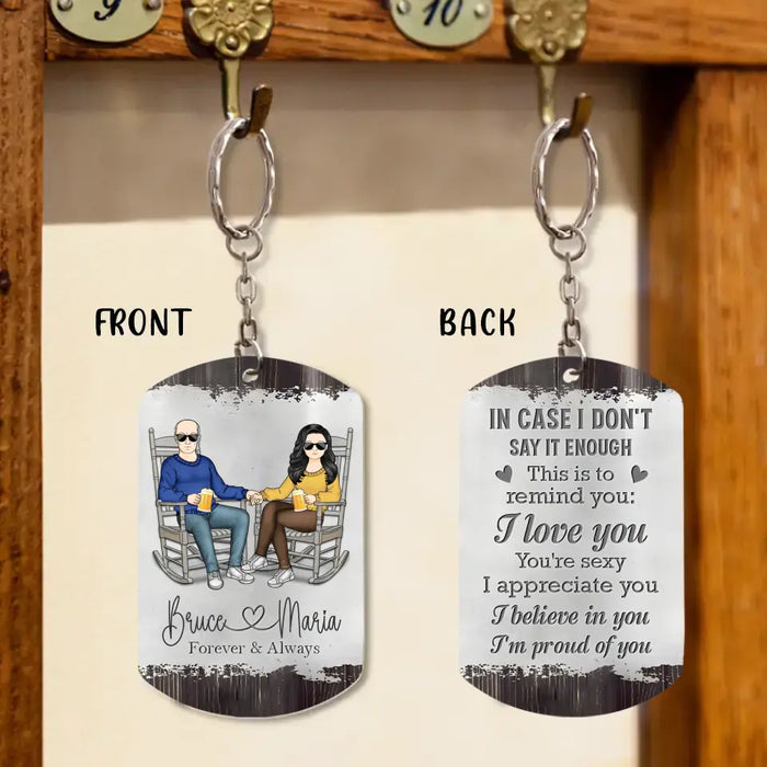 Personalized Couple Aluminum Keychain - 
 Gift Idea For Couple/Valentine's Day - In Case I Don't Say It Enough