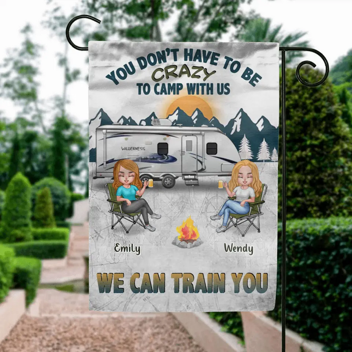 Personalized Camping Flag Sign - Best Gift For Camping Lovers/Friends - Up to 7 Friends - You Don't Have To Be Crazy To Camp With Us