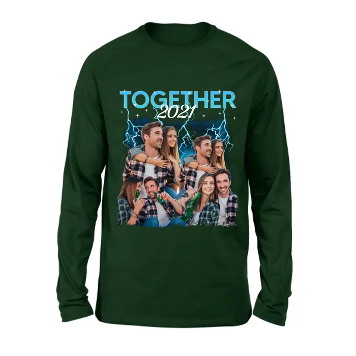Personalized Couple Together T-Shirt/Long Sleeve/Sweatshirt/Hoodie - Upload Photos - Gift Idea For Couple