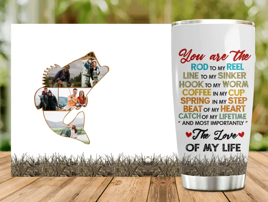Personalized Couple Tumbler - Upload Photo - Gift Idea For Couple/Him/Her/Fishing Lover - Your Are The Rod To My Reel