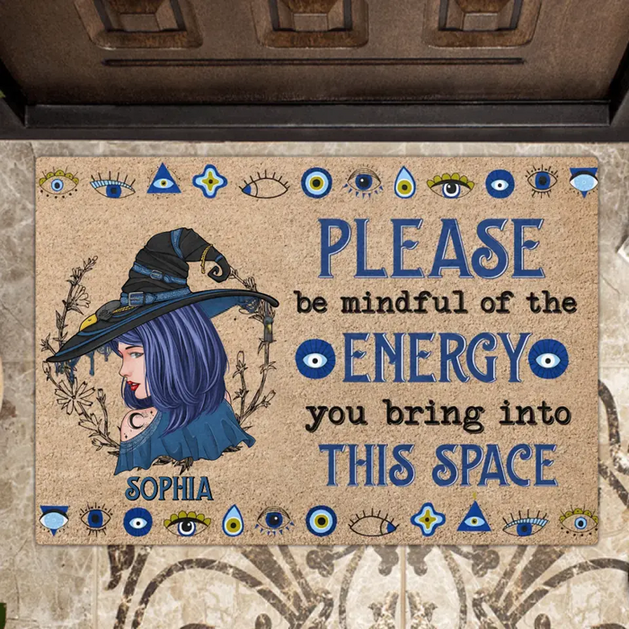 Personalized Witch Doormat - Gift Idea For Witch Lovers - Please Be Mindful Of The Energy You Bring Into This Space