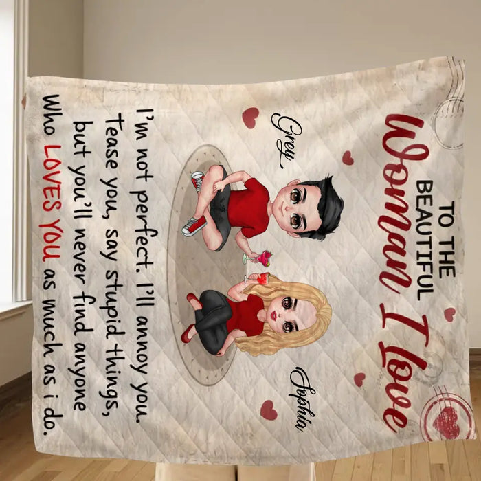 Personalized Couple Fleece Throw Blanket/Quilt - Gift Idea For Couple/Him/Her/Valentine's Day - To The Beautiful Woman I Love I'm Not Perfect