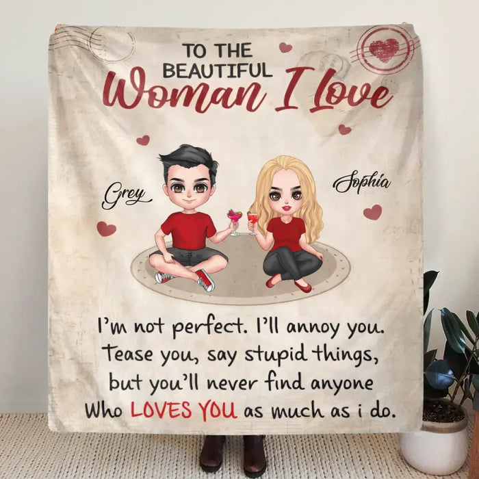Personalized Couple Fleece Throw Blanket/Quilt - Gift Idea For Couple/Him/Her/Valentine's Day - To The Beautiful Woman I Love I'm Not Perfect