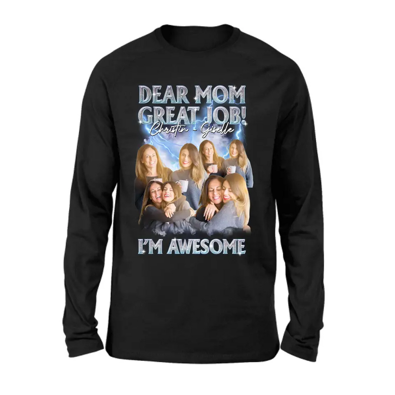 Personalized Dad/Mom Shirt/Hoodie - Upload Photos - Gift Idea For Mom/Dad From Daughter/Son - Dear Mom Great Jon I'm Awesome