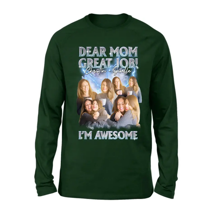 Personalized Dad/Mom Shirt/Hoodie - Upload Photos - Gift Idea For Mom/Dad From Daughter/Son - Dear Mom Great Jon I'm Awesome