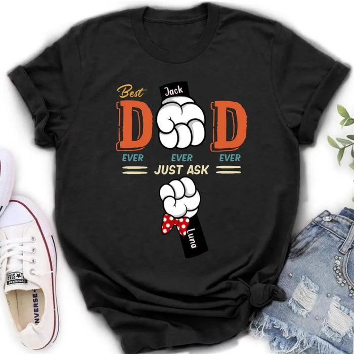 Personalized Best Dad/Mom Shirt/Hoodie - Up to 4 Kids - Gift Idea For Mom/Dad - Best Dad Ever