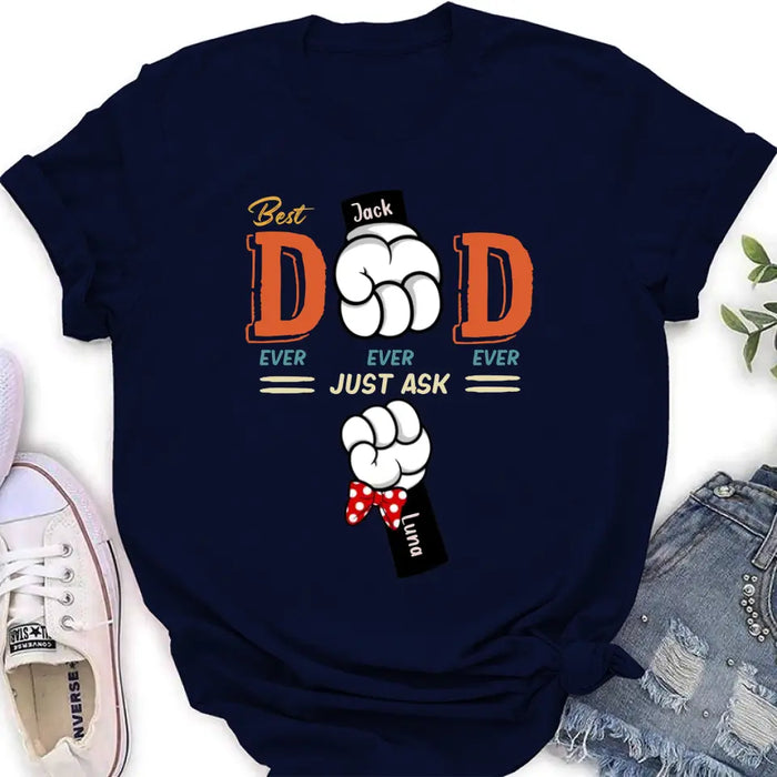 Personalized Best Dad/Mom Shirt/Hoodie - Up to 4 Kids - Gift Idea For Mom/Dad - Best Dad Ever