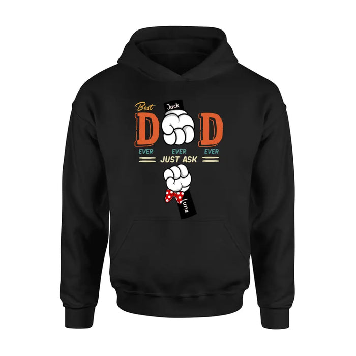 Personalized Best Dad/Mom Shirt/Hoodie - Up to 4 Kids - Gift Idea For Mom/Dad - Best Dad Ever