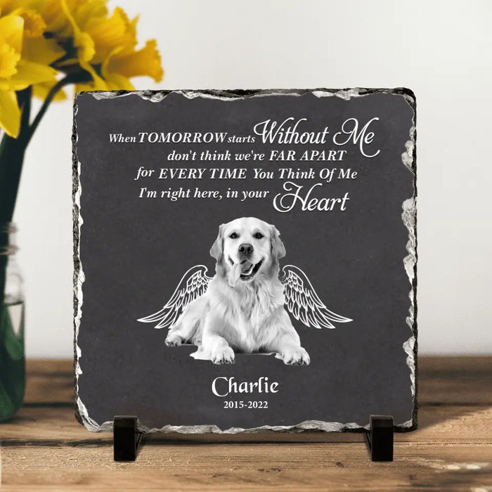 Personalized Memorial Photo Square Lithograph - Gift Idea For Pet Lover - When Tomorrow Starts Without Me