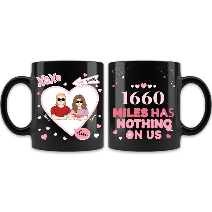 Personalized Distance Couple Coffee Mug - Gift Idea For Couple - Miles Has Nothing On Us