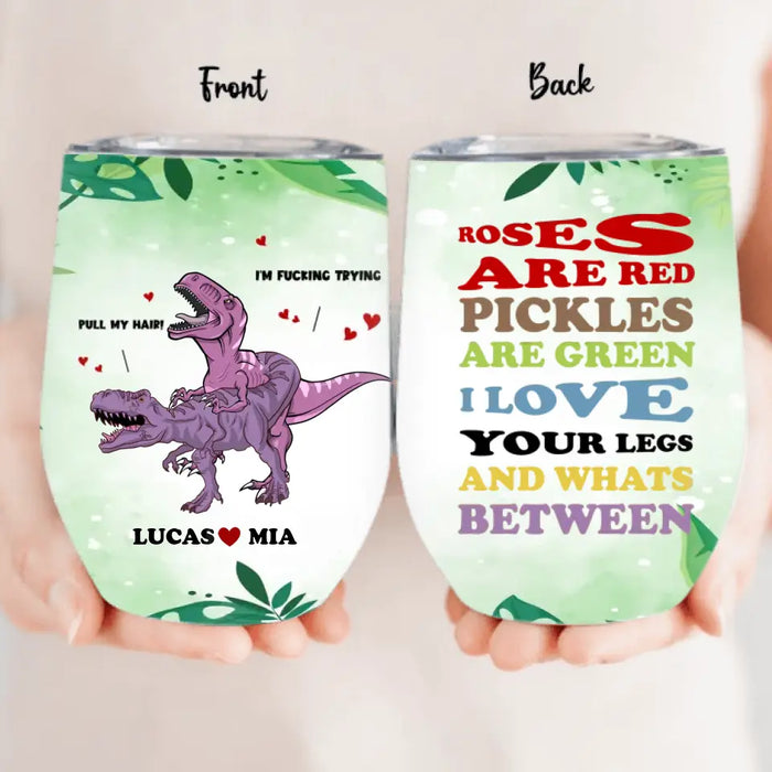 Personalized Funny Couple Wine Tumbler - Gift Idea For Couple/Him/Her/Valentine's Day - Roses Are Red Pickles Are Green
