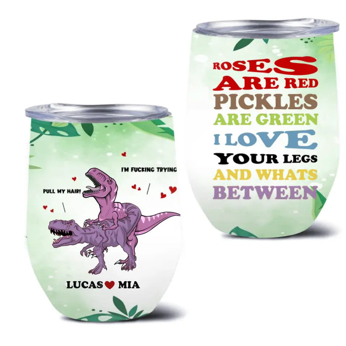 Personalized Funny Couple Wine Tumbler - Gift Idea For Couple/Him/Her/Valentine's Day - Roses Are Red Pickles Are Green