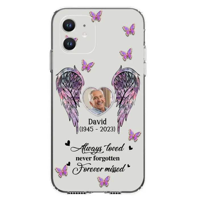 Personalized Memorial Phone Case - Memorial Gift Idea For Family Member - Upload Photo - Case For iPhone/Samsung - Always Loved Never Forgotten Forever Missed