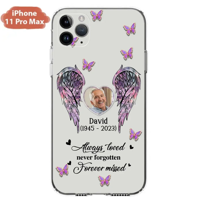 Personalized Memorial Phone Case - Memorial Gift Idea For Family Member - Upload Photo - Case For iPhone/Samsung - Always Loved Never Forgotten Forever Missed