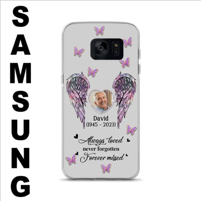 Personalized Memorial Phone Case - Memorial Gift Idea For Family Member - Upload Photo - Case For iPhone/Samsung - Always Loved Never Forgotten Forever Missed