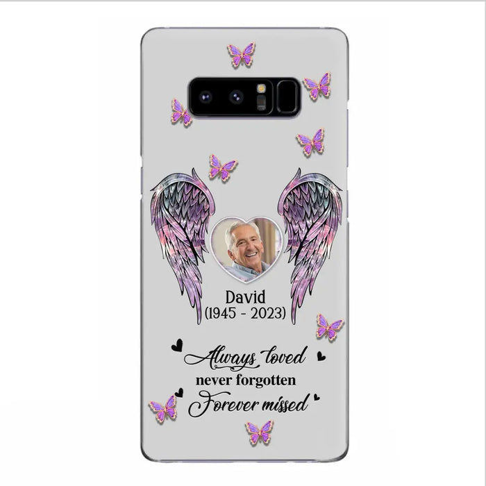 Personalized Memorial Phone Case - Memorial Gift Idea For Family Member - Upload Photo - Case For iPhone/Samsung - Always Loved Never Forgotten Forever Missed