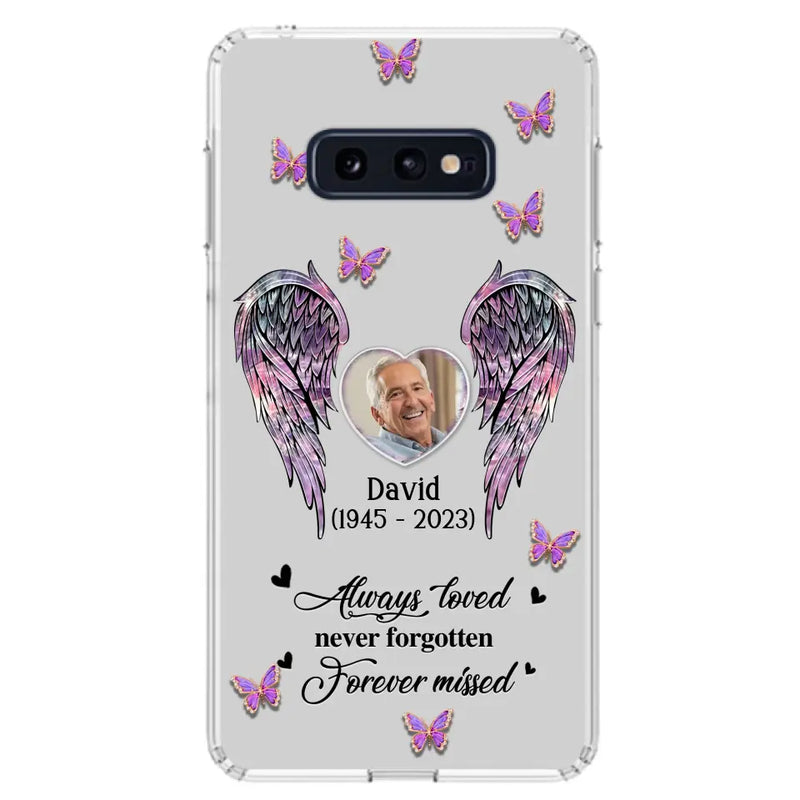 Personalized Memorial Phone Case - Memorial Gift Idea For Family Member - Upload Photo - Case For iPhone/Samsung - Always Loved Never Forgotten Forever Missed