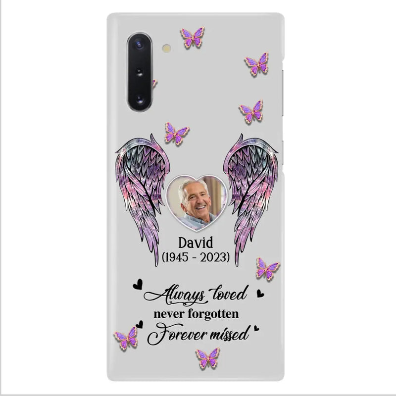 Personalized Memorial Phone Case - Memorial Gift Idea For Family Member - Upload Photo - Case For iPhone/Samsung - Always Loved Never Forgotten Forever Missed