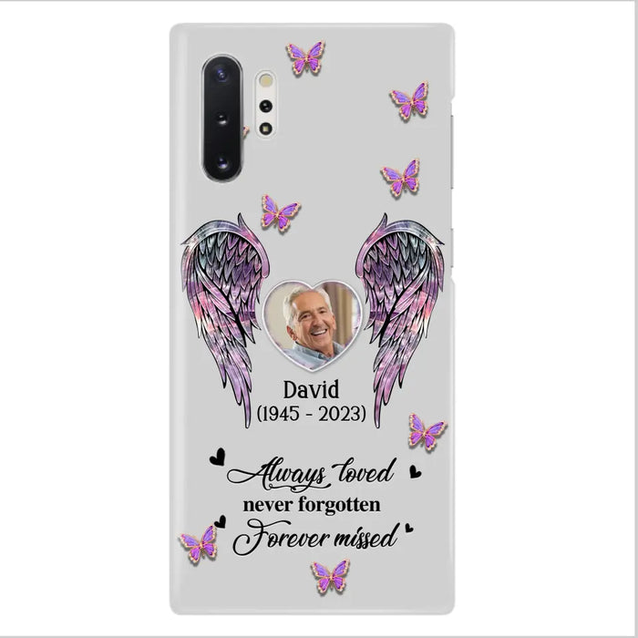 Personalized Memorial Phone Case - Memorial Gift Idea For Family Member - Upload Photo - Case For iPhone/Samsung - Always Loved Never Forgotten Forever Missed