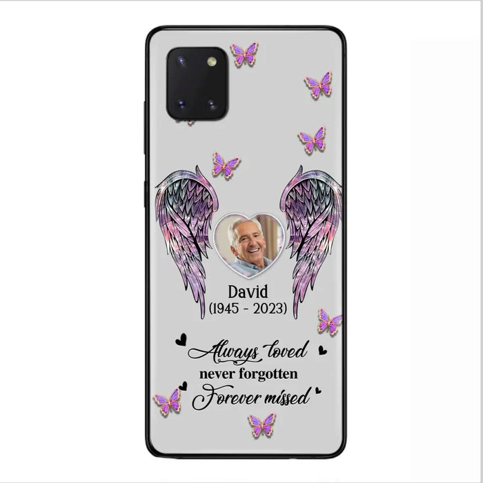 Personalized Memorial Phone Case - Memorial Gift Idea For Family Member - Upload Photo - Case For iPhone/Samsung - Always Loved Never Forgotten Forever Missed