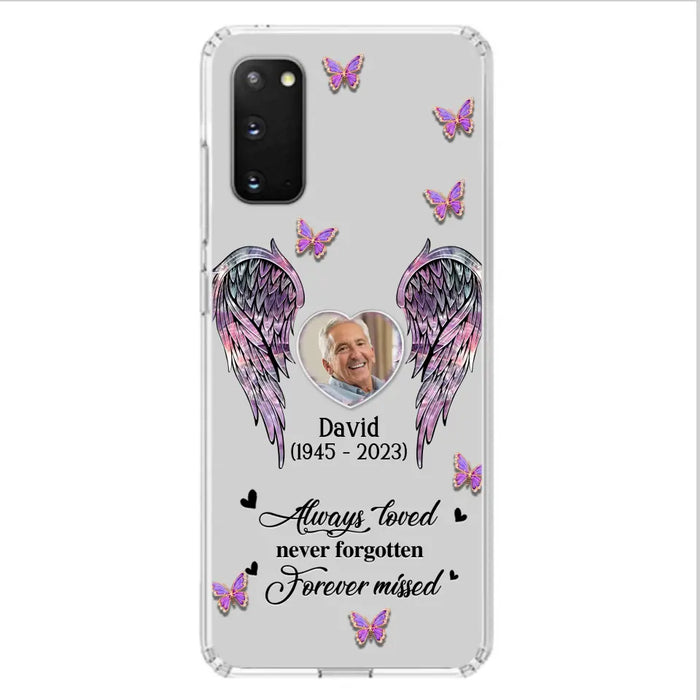 Personalized Memorial Phone Case - Memorial Gift Idea For Family Member - Upload Photo - Case For iPhone/Samsung - Always Loved Never Forgotten Forever Missed