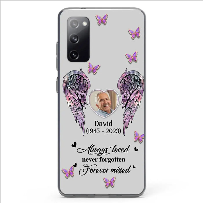 Personalized Memorial Phone Case - Memorial Gift Idea For Family Member - Upload Photo - Case For iPhone/Samsung - Always Loved Never Forgotten Forever Missed