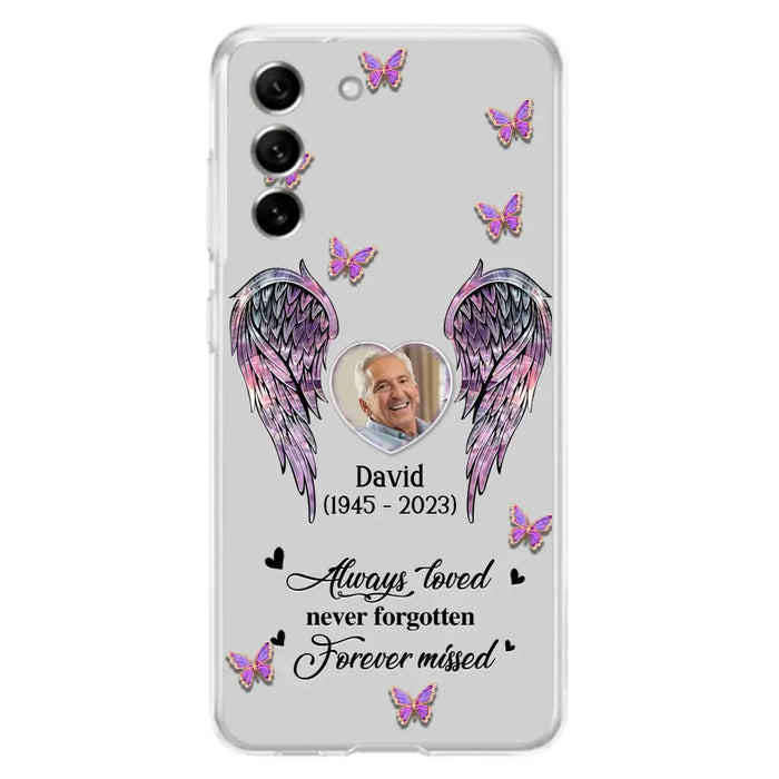 Personalized Memorial Phone Case - Memorial Gift Idea For Family Member - Upload Photo - Case For iPhone/Samsung - Always Loved Never Forgotten Forever Missed