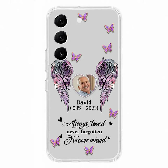 Personalized Memorial Phone Case - Memorial Gift Idea For Family Member - Upload Photo - Case For iPhone/Samsung - Always Loved Never Forgotten Forever Missed
