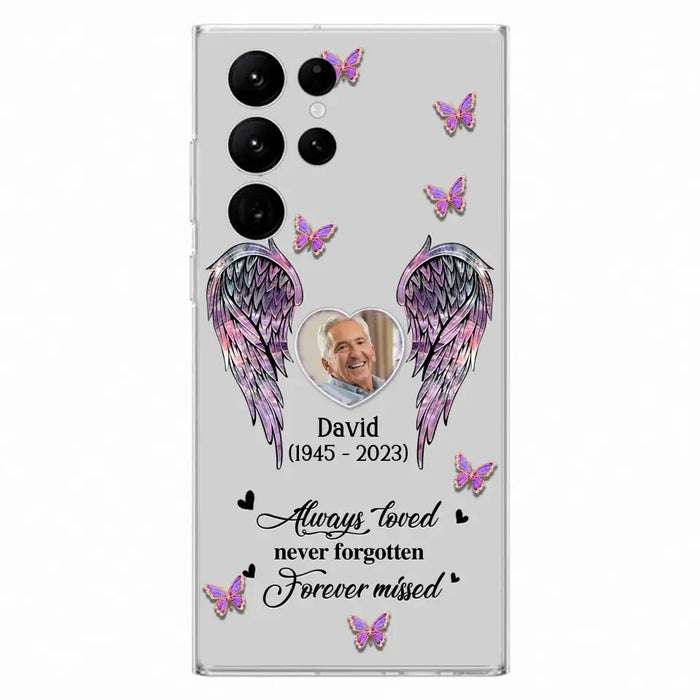 Personalized Memorial Phone Case - Memorial Gift Idea For Family Member - Upload Photo - Case For iPhone/Samsung - Always Loved Never Forgotten Forever Missed