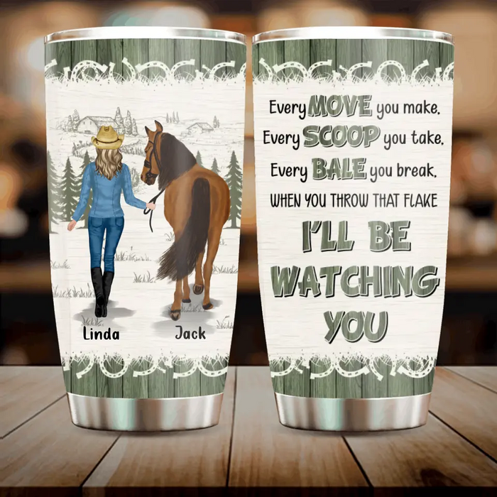 Personalized Horse Girl Tumbler - Gift Idea For Horse Lovers - Up to 6 Horses - I'll Be Watching You