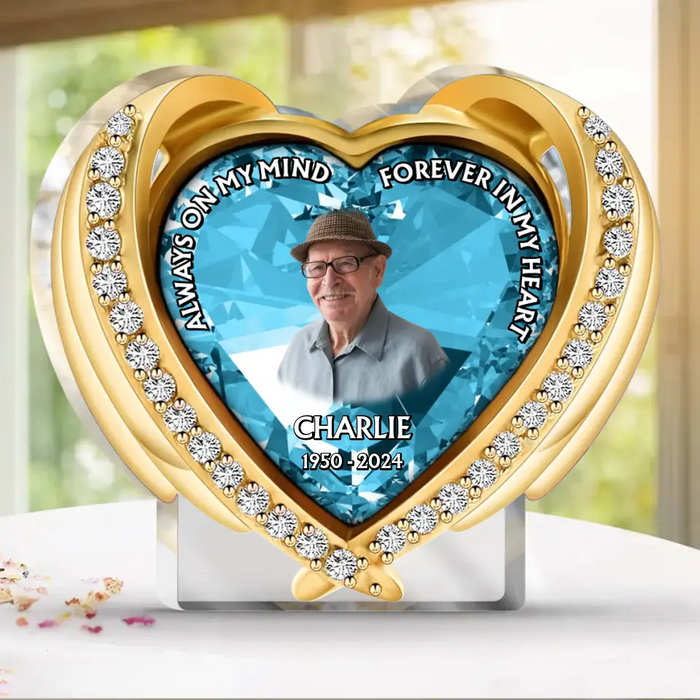 Personalized Memorial Acrylic Plaque - Memorial Gift Idea - Upload Photo - Always On My Mind Forever In My Heart