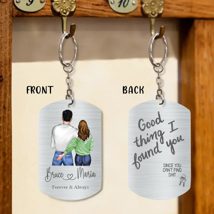 Personalized Couple Aluminum Keychain - Gift Idea For Couple/Him/Her/Valentine's Day - Good Thing I Found You