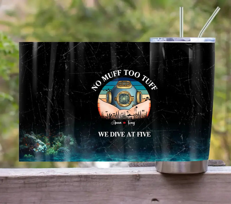 Personalized Funny Couple Tumbler - Gift Idea For Couple/Him/Her/Valentine's Day - No Muff Too Tuff
