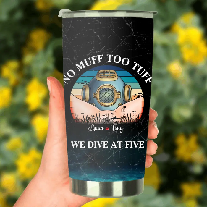 Personalized Funny Couple Tumbler - Gift Idea For Couple/Him/Her/Valentine's Day - No Muff Too Tuff