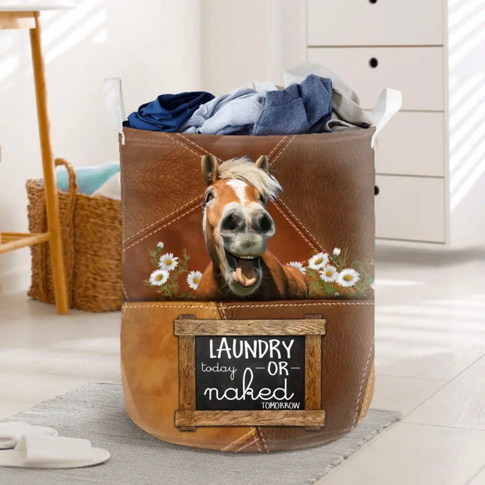 Personalized Horse Laundry Basket - Gift for Horse Lover - Upload Photo - Laundry Today Or Naked Tomorrow