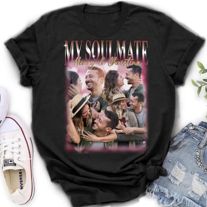 Personalized Couple T-Shirt/Long Sleeve/Sweatshirt/Hoodie - Upload Photos - Gift Idea For Couple - My Soulmate