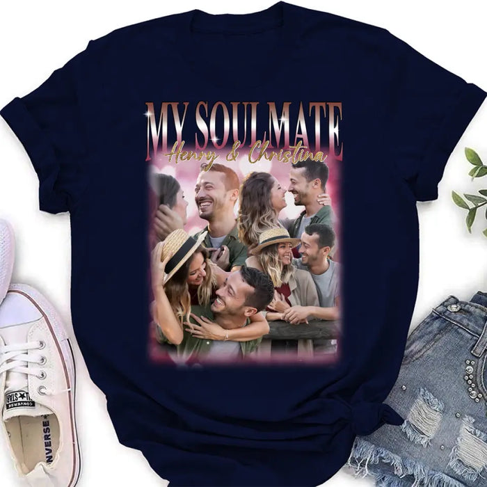 Personalized Couple T-Shirt/Long Sleeve/Sweatshirt/Hoodie - Upload Photos - Gift Idea For Couple - My Soulmate